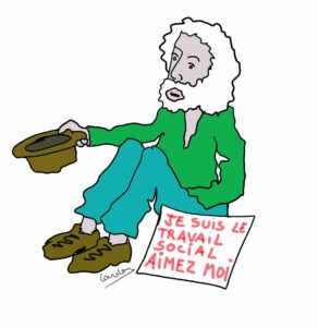 Questions (en vrac) autour du travail social : 14. Pourquoi le travail social est-il mal aimé ?