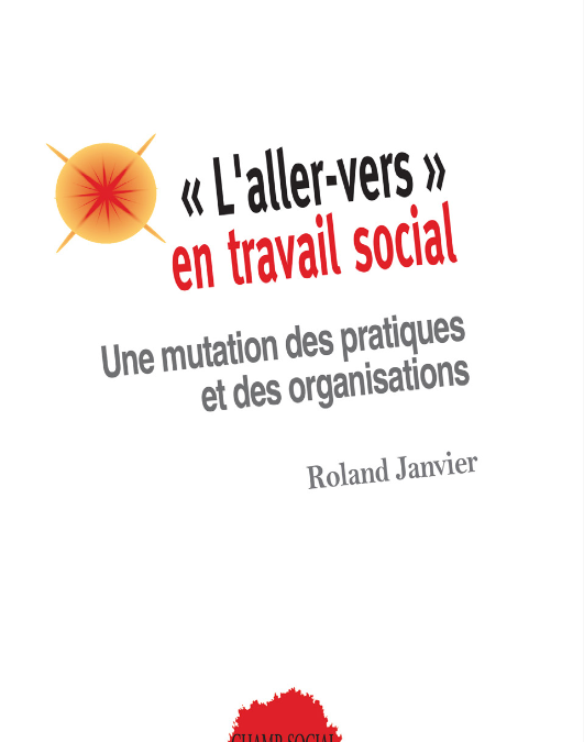 « L’ALLER-VERS» en travail social